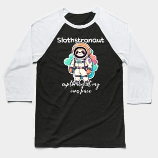 Slothstronaut - Exploring at my own pace Baseball T-Shirt